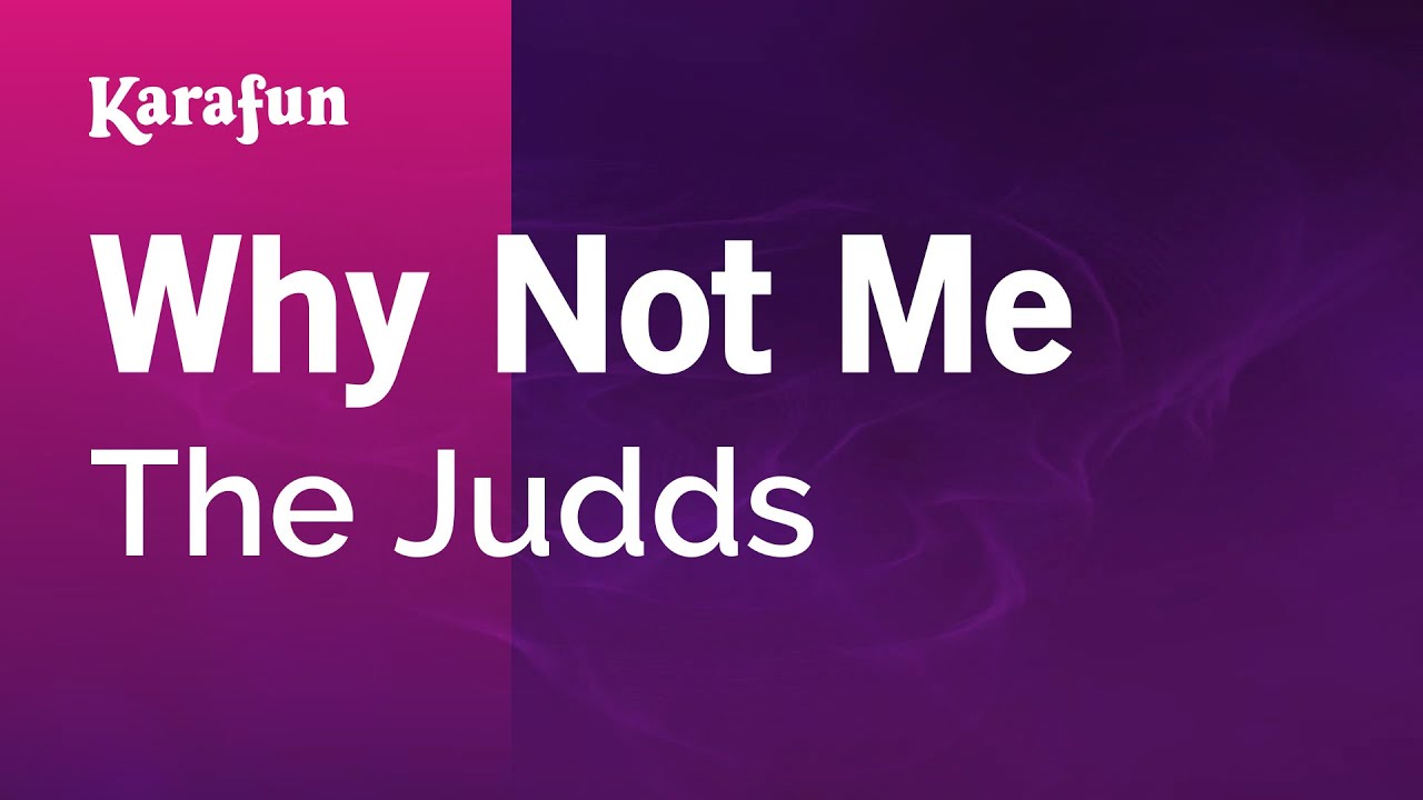 Why Not Me - The Judds | Karaoke Version | KaraFun