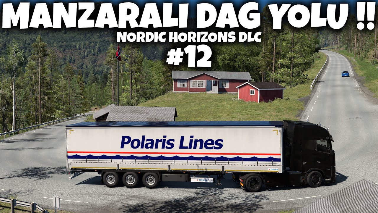 MANZARALI DAĞ YOLU !! NORDİC HORİZONS DLC #12 / ETS 2 - 1.57 - G27