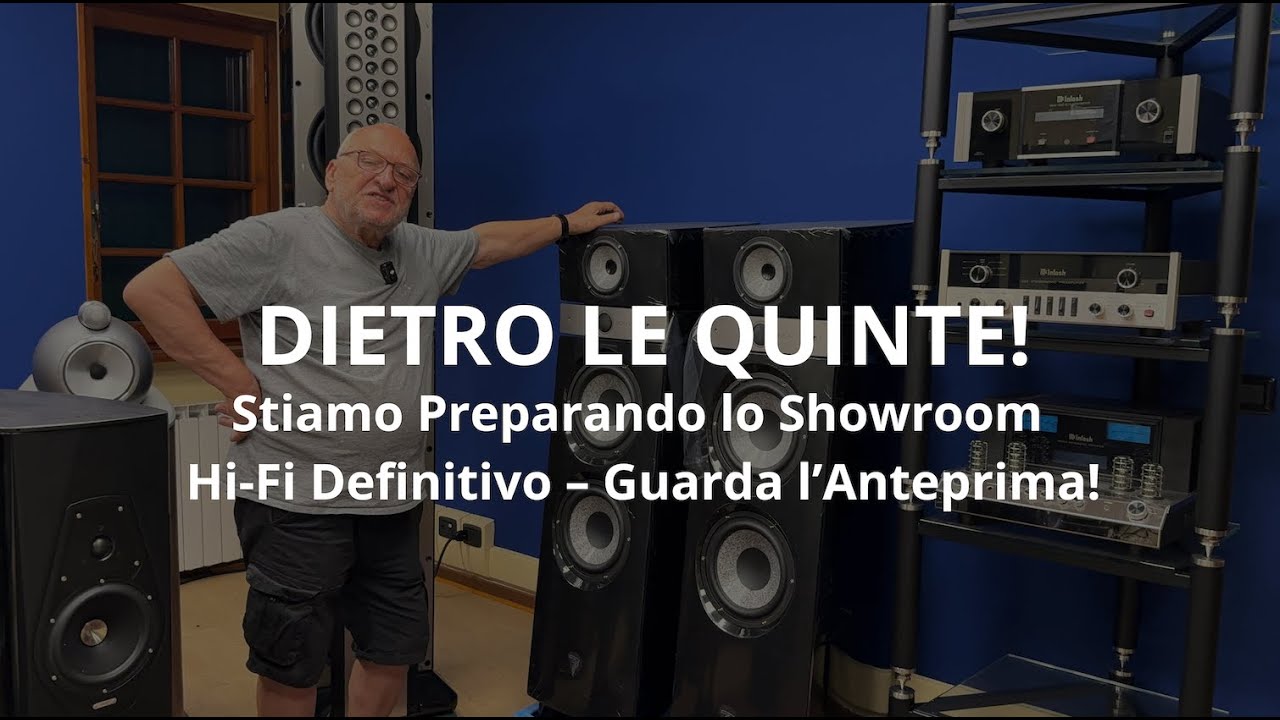 Dietro le Quinte: Stiamo Preparando lo Showroom Hi-Fi Definitivo – Guarda l’Anteprima!