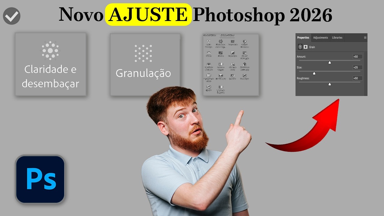 PHOTOSHOP 2026 - Ajuste de GRANULAÇÃO e DESEMBAÇAR