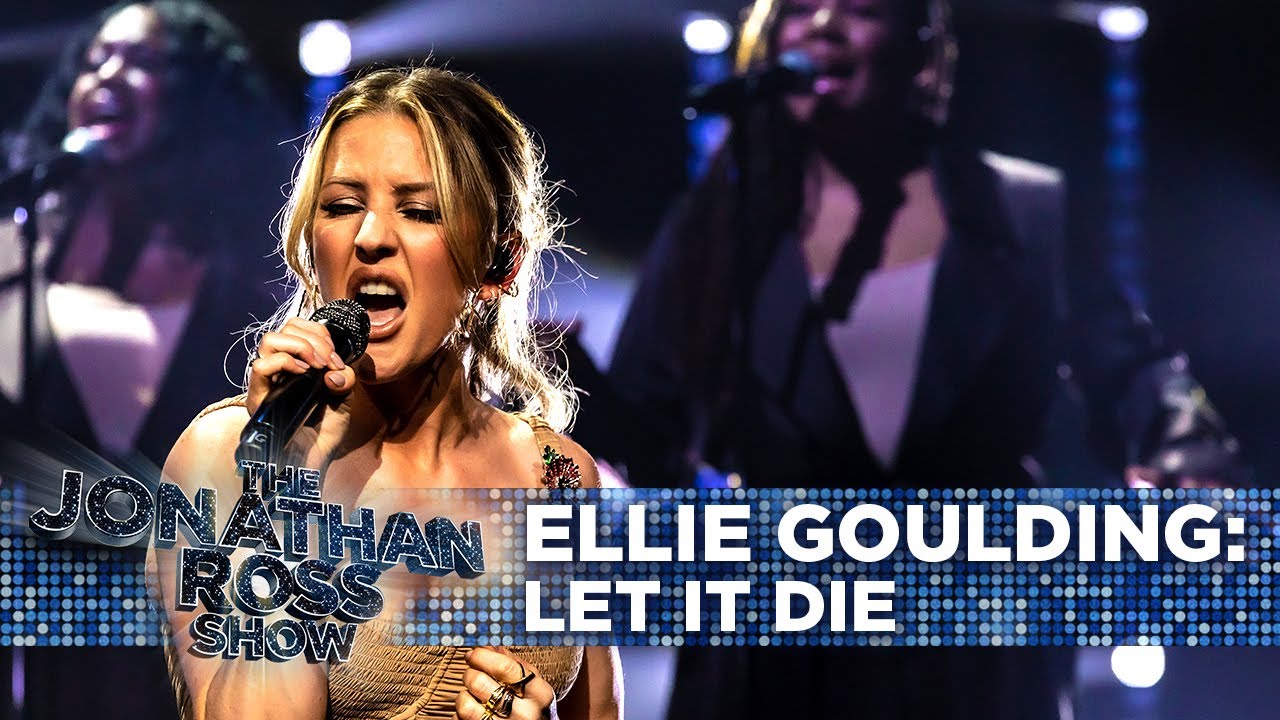 Ellie Goulding - Let It Die [Live Performance] | The Jonathan Ross Show