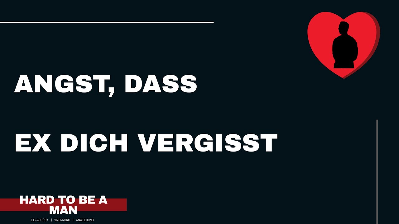 #nocontact - Angst, dass Ex dich vergisst?