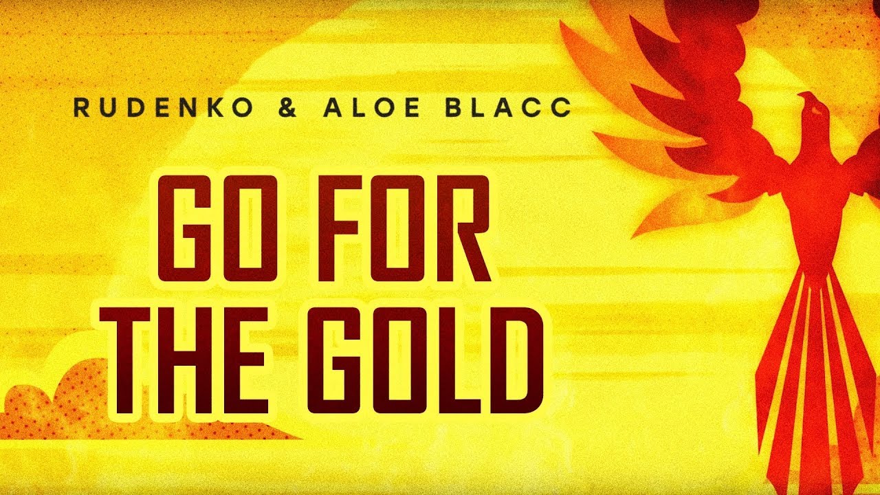 Rudenko & Aloe Blacc - Go For The Gold (Official Lyric Video)