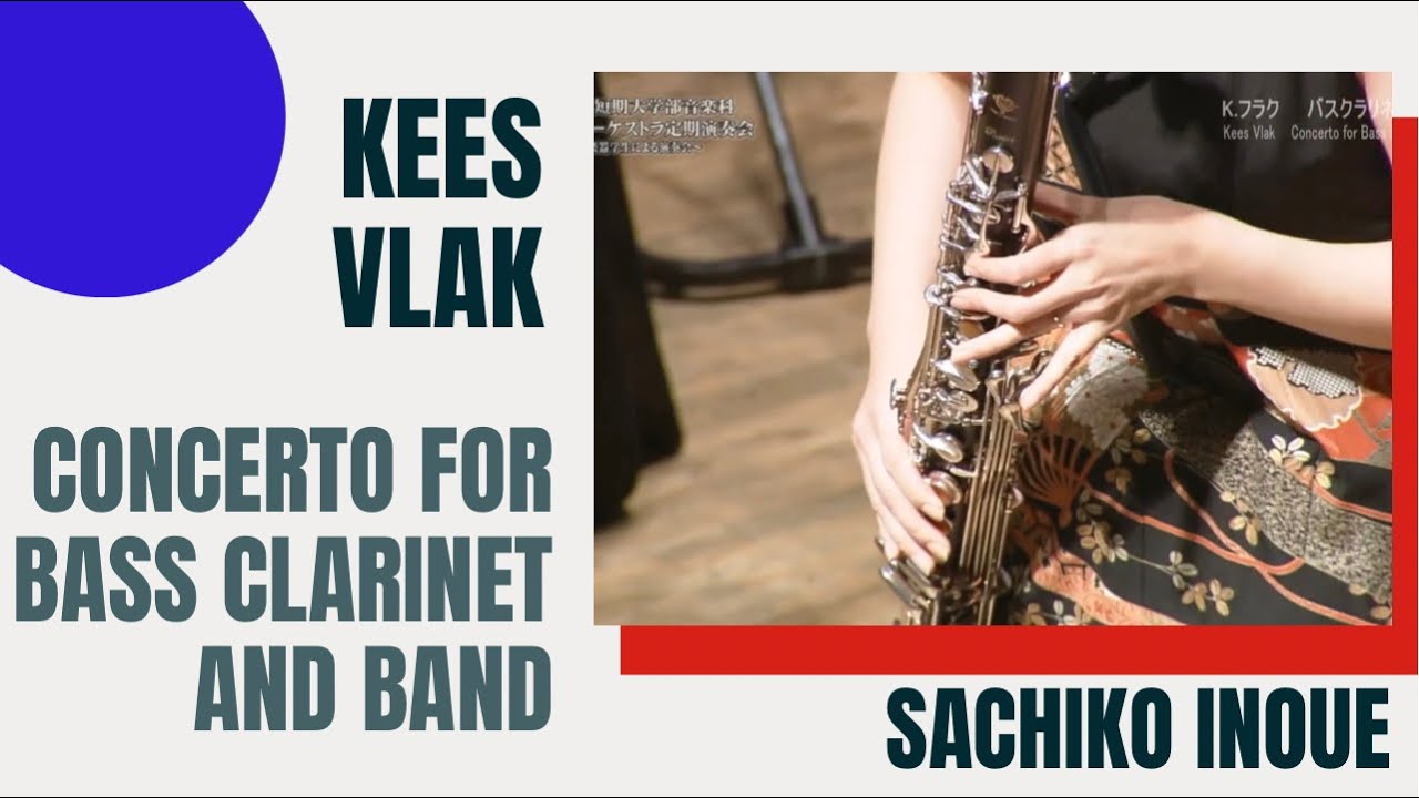 キース・フラク : バスクラリネット協奏曲/ Kees Vlak : Concerto for Bass Clarinet and Band