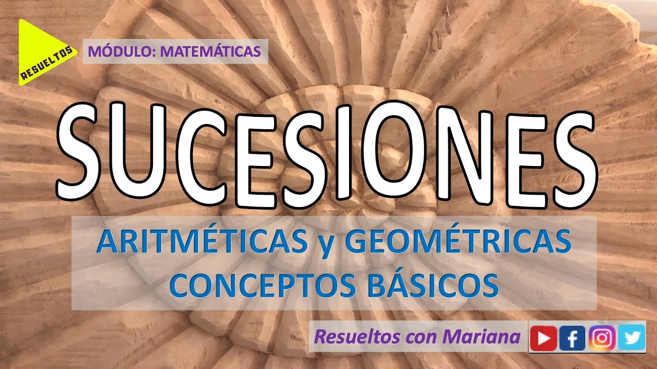 SUCESIONES ARITMÉTICA y GEOMÉTRICA: cuál es la diferencia 🔹 CONCEPTOS BÁSICOS
