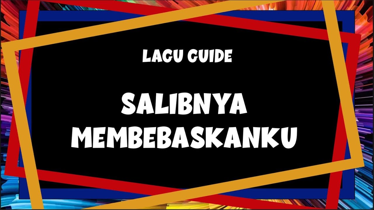 SALIBNYA MEMBEBASKANKU GUIDE