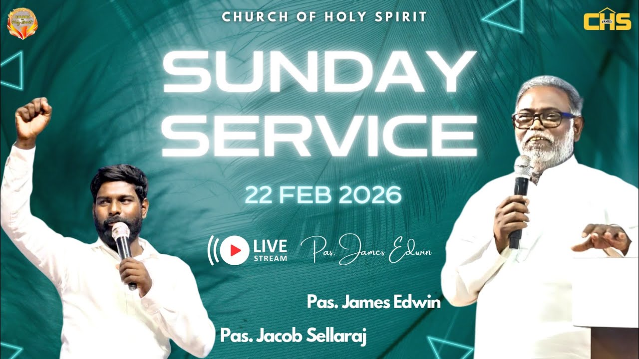 LIVE | HOLY SUNDAY SERVICE | 22 FEB 2026 | CHURCH OF HOLY SPIRIT | PAS. JAMES EDWIN