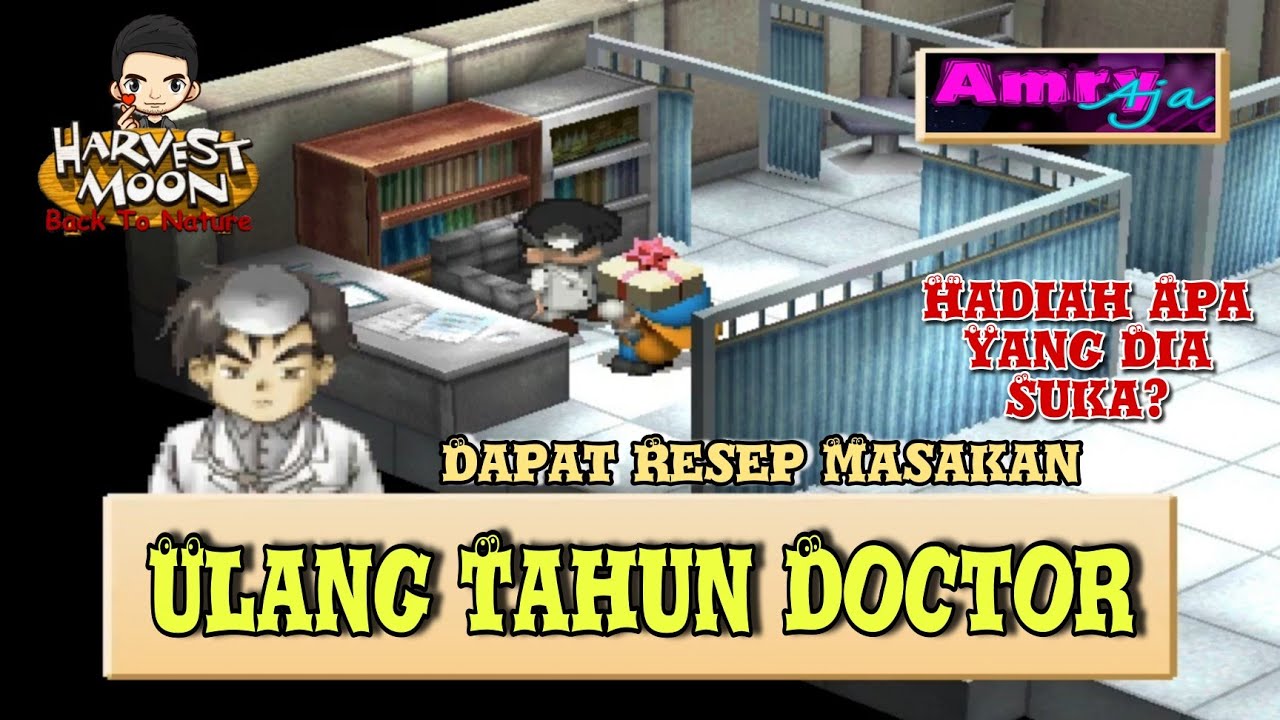 Hadiah Ulang Tahun Kesukaan Doctor - Harvest Moon Back To Nature - Gameplay - Walkthrough