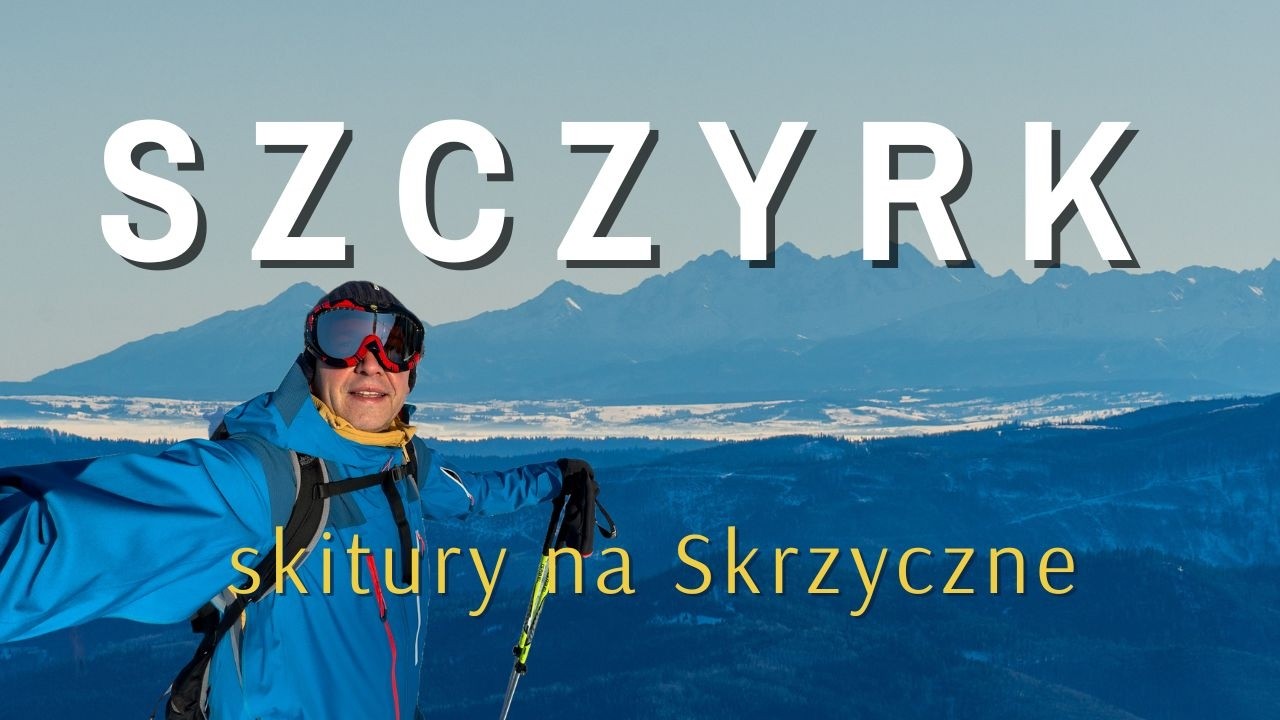 Odkryj piękno Beskidów na... skiturach. Szczyrk i Skrzyczne.