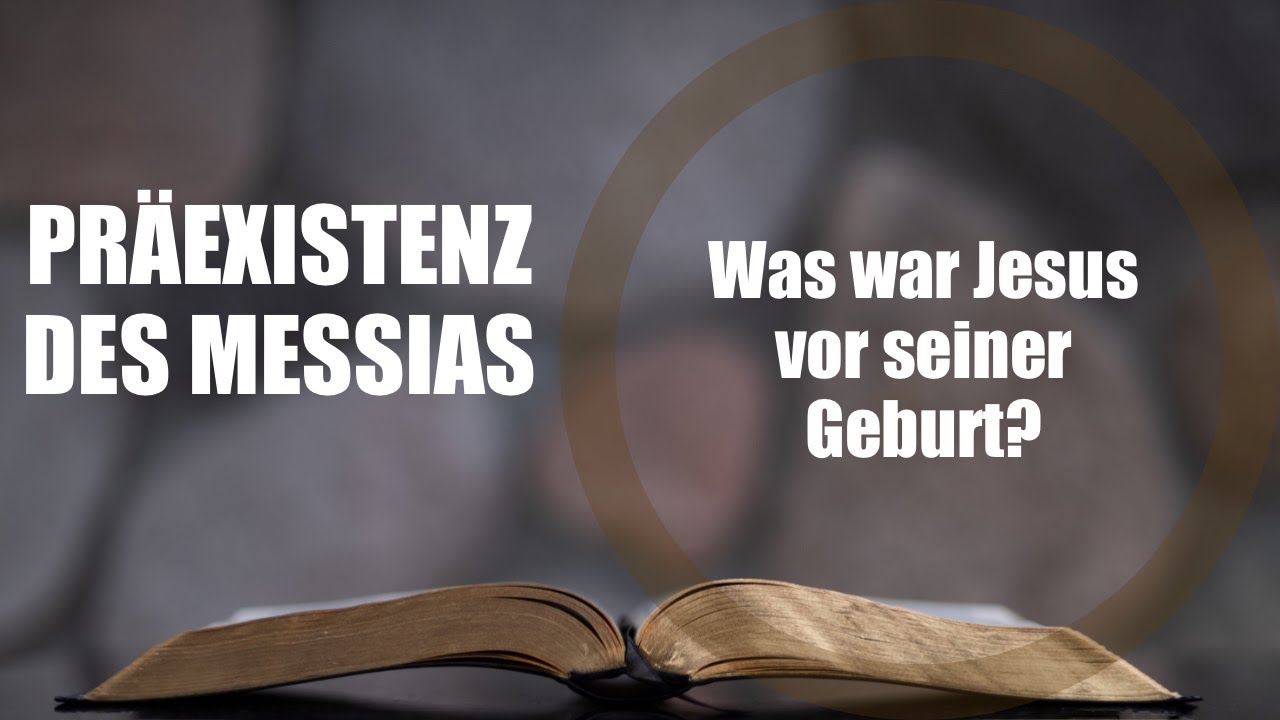 Die Präexistenz des Messias?