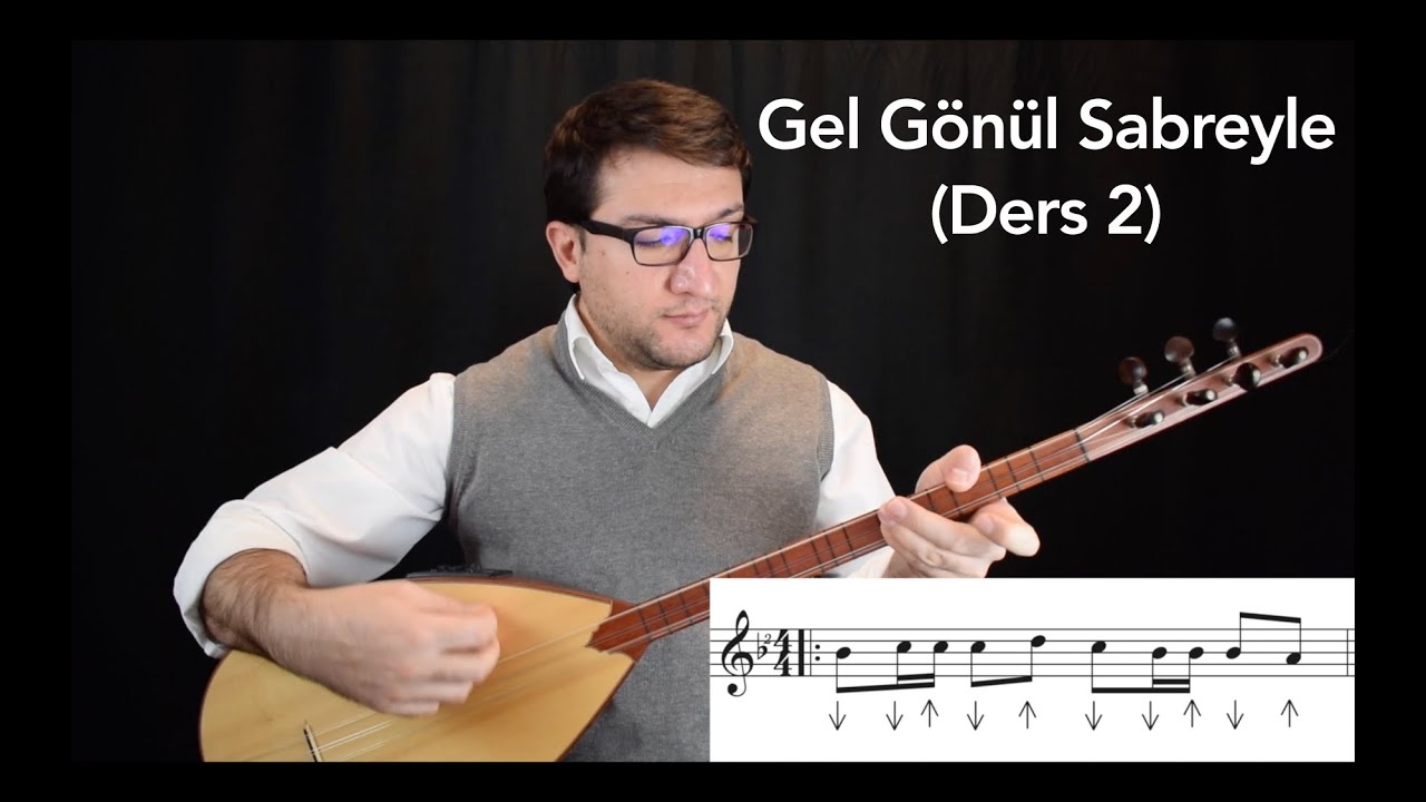 Gel Gönül Sabreyle (Ders 2)