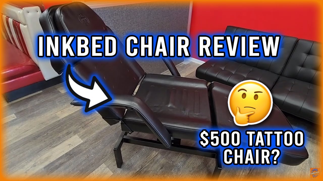 Inkbed Hydraulic Tattoo Client Chair Review - Model 6699