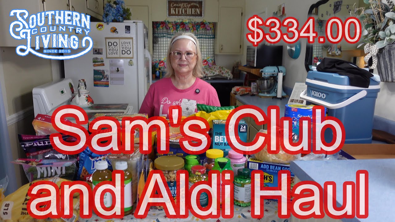 Sam's Club and Aldi Prepping Haul  --  $334 Haul