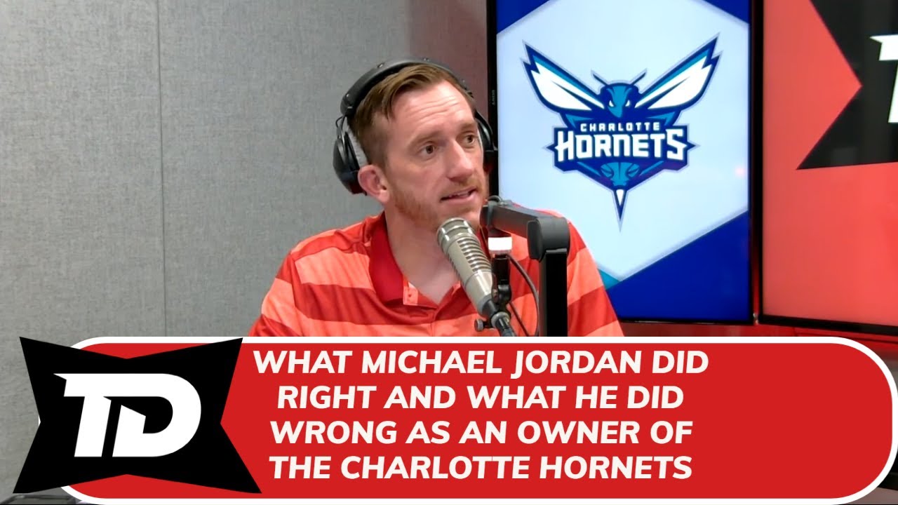 Why it's fair to say Michael Jordan was a bad owner of the Charlotte Hornets