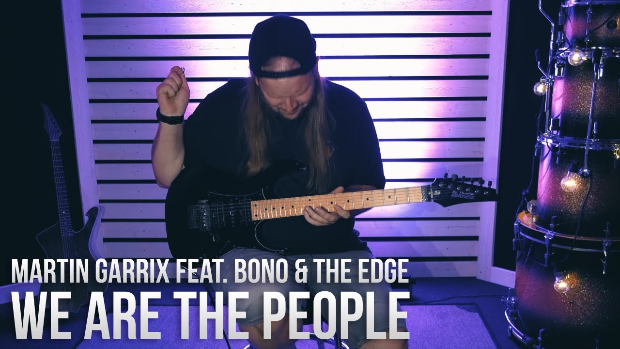Martin Garrix feat. Bono & The Edge - We Are The People (Guitar cover) UEFA EURO 2020