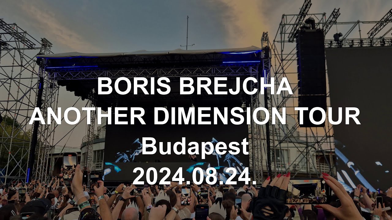 BORIS BREJCHA ANOTHER DIMENSION TOUR 2024 Budapest