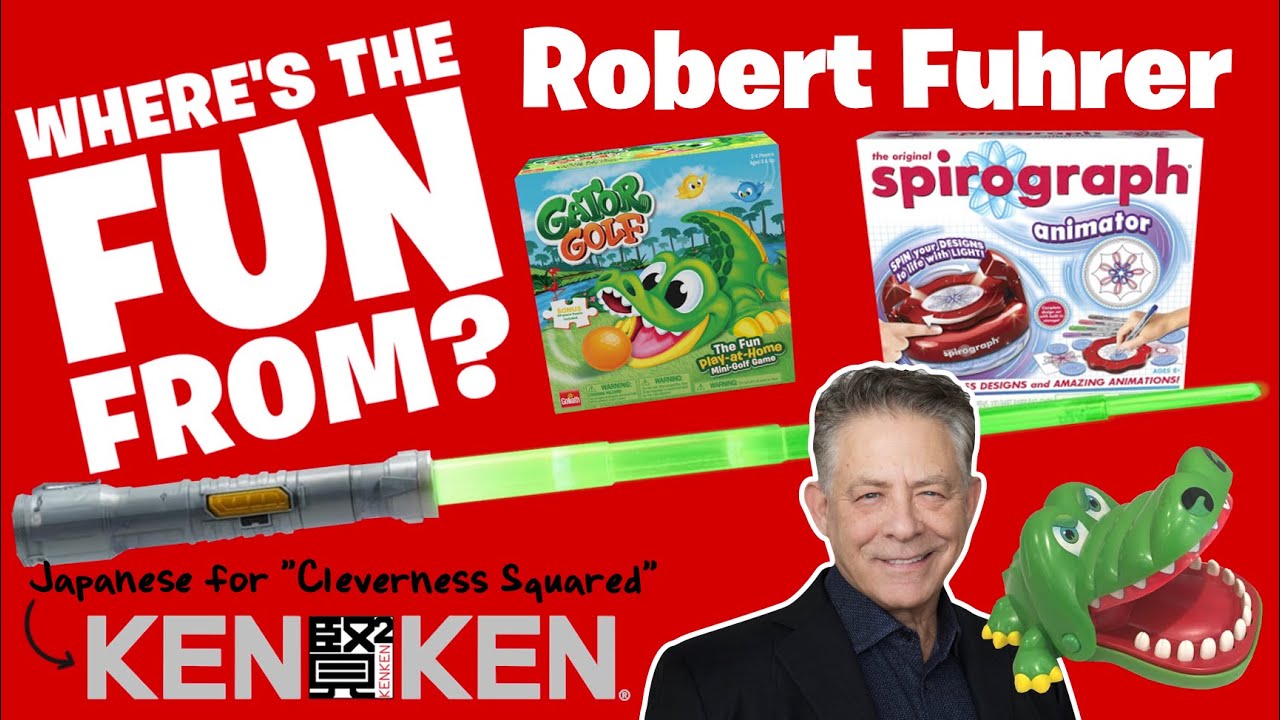 Robert Fuhrer Produced Crocodile Dentist, Gator Golf, KenKen, Power Saber | Where's the Fun from?