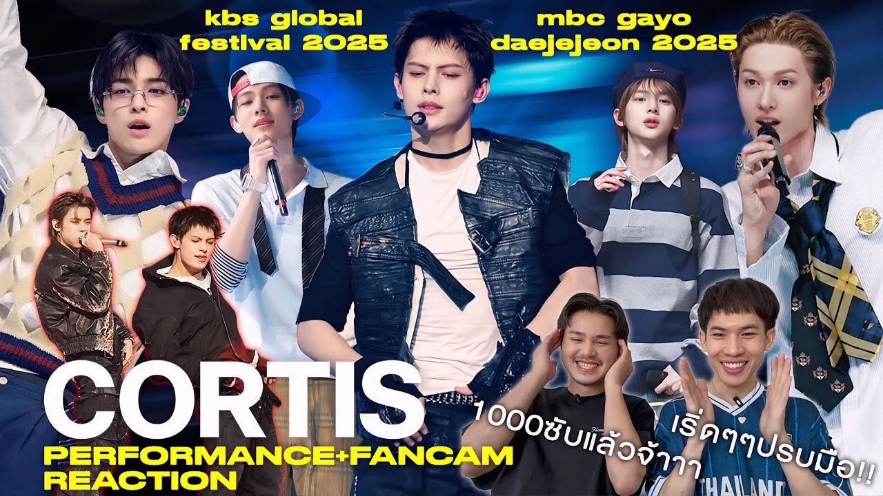 Reaction thai | Cortis Music bank global festival & Gayo daejejeon 2025 + fancam + Dance Practice