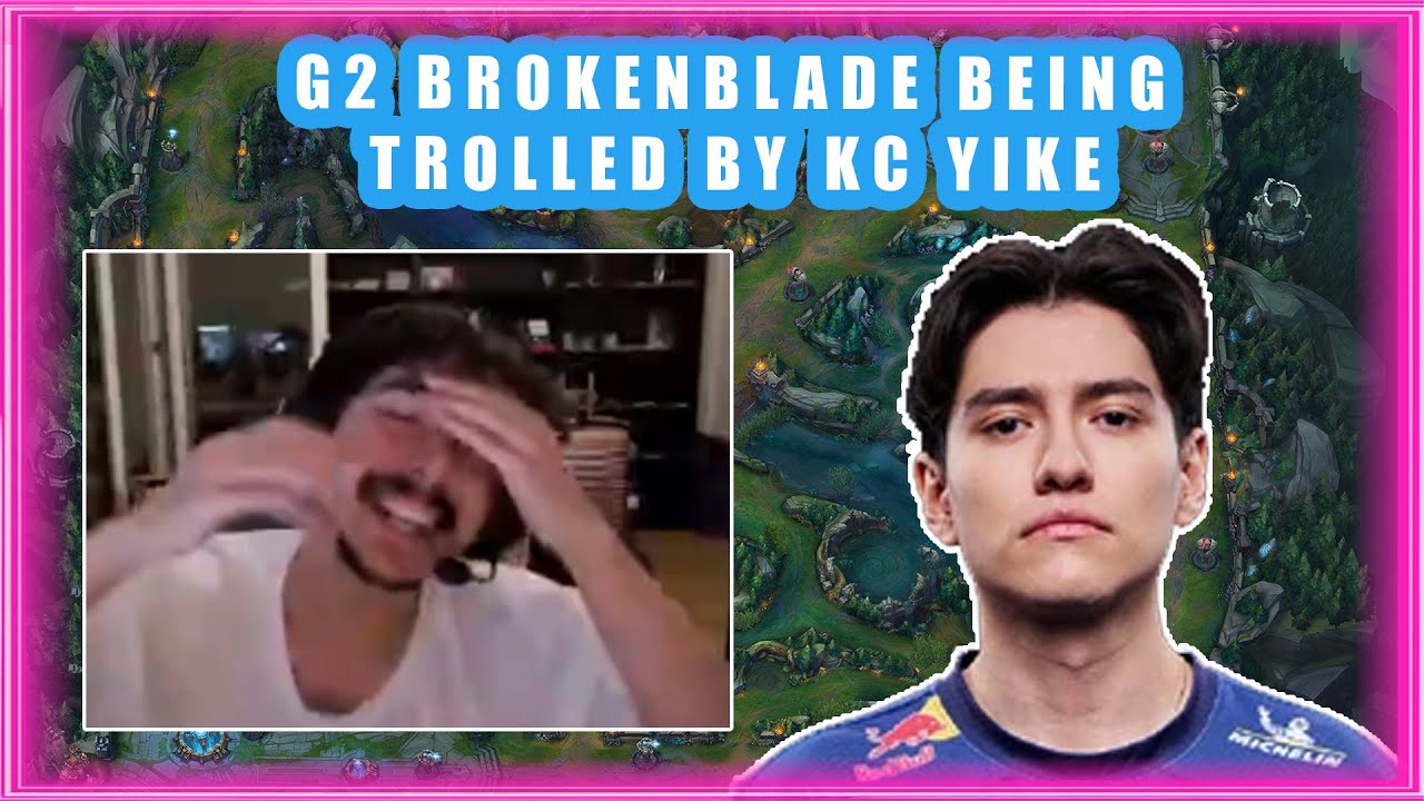 G2 BrokenBlade Being TROLLED by KC YIKE 👀 [FUNNY]