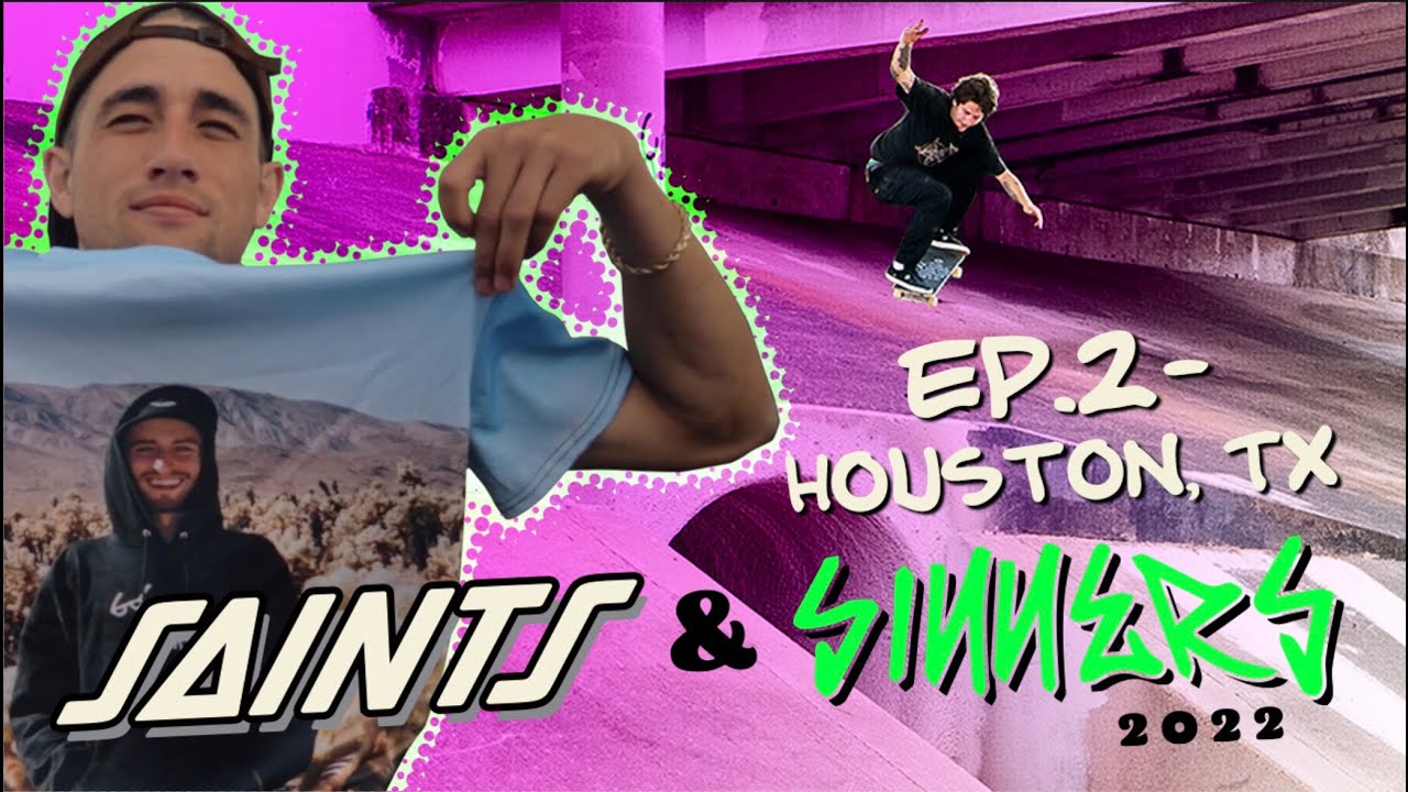 SAINTS & SINNERS Episode 2: Houston, TX