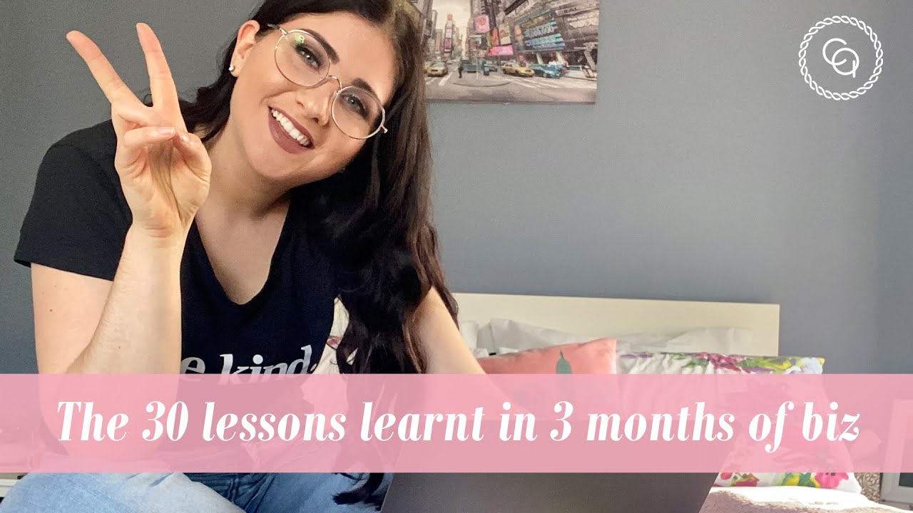 The 30 lessons learnt in 3 months of business