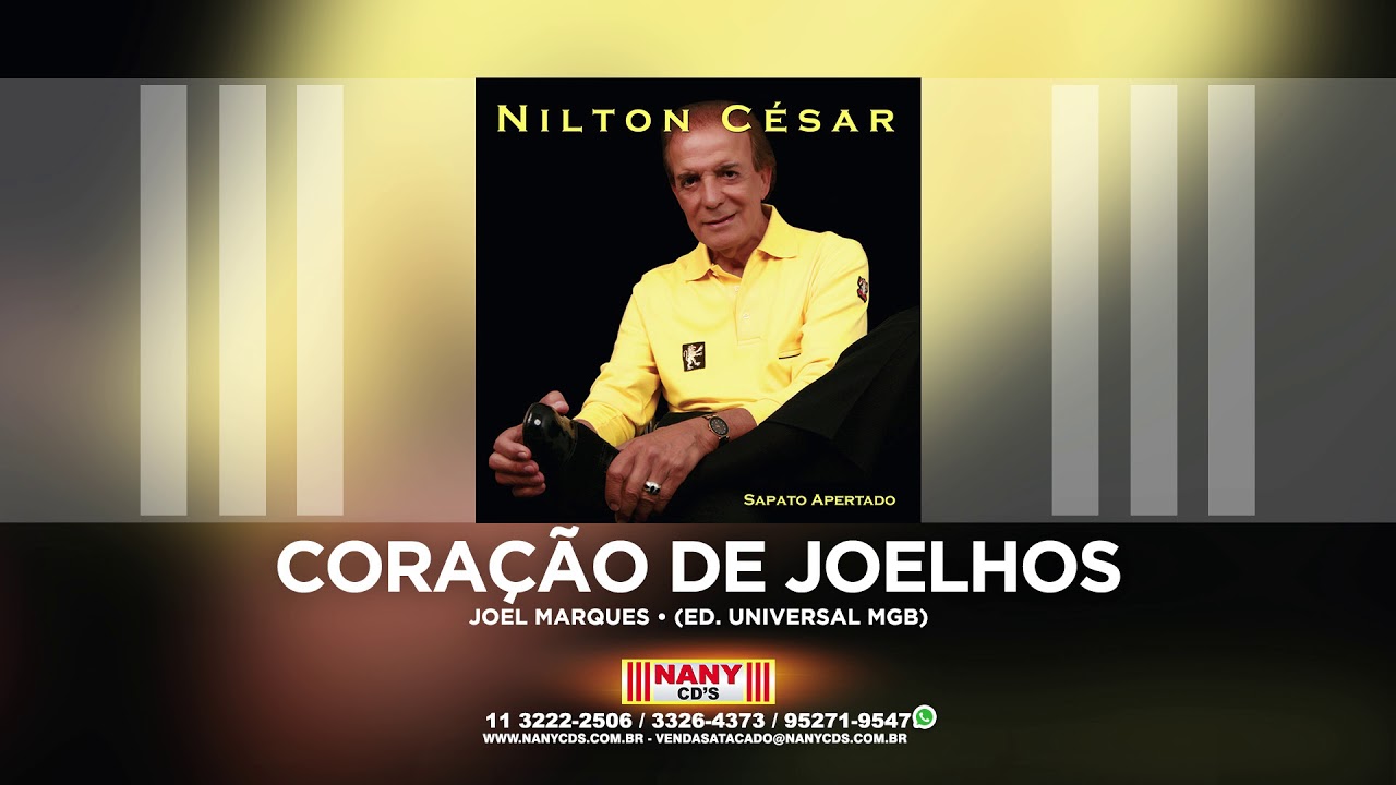Nilton César - Coração de Joelhos