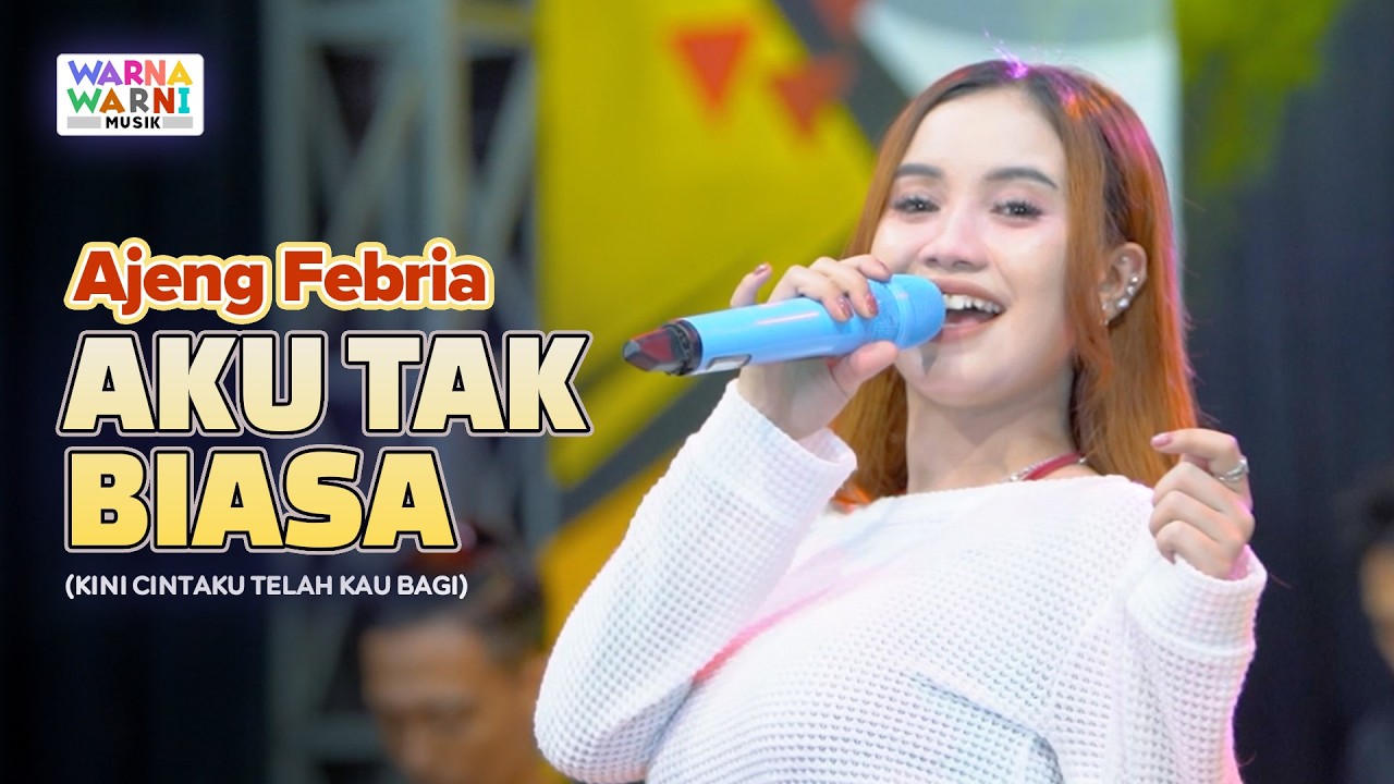 AKU TAK BIASA - AJENG FEBRIA ft. OM NIRWANA | LIVE MUSIC | VERSI KOPLO