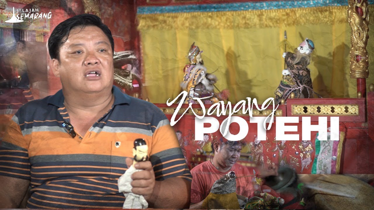 JELAJAH SEMARANG - WAYANG POTEHI
