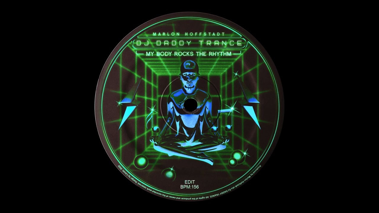DJ Daddy Trance - My Body Rocks The Rhythm