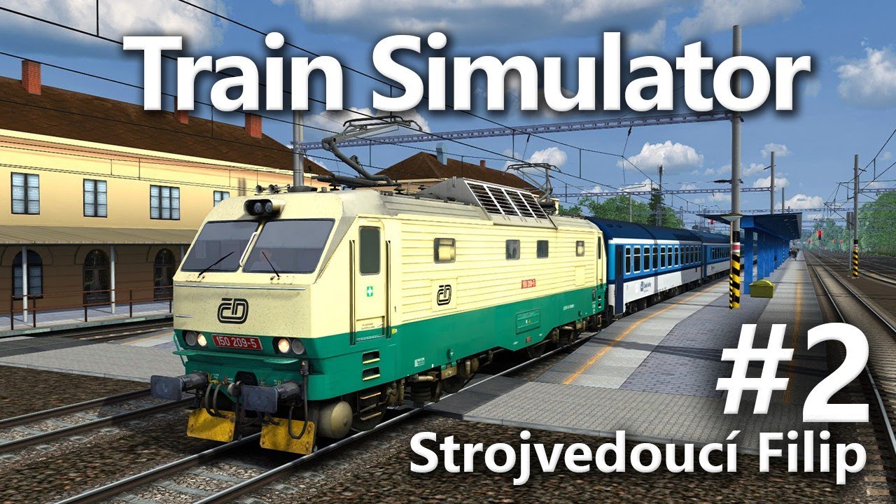 Train Simulator | Jízda strojvedoucího Filipa #2