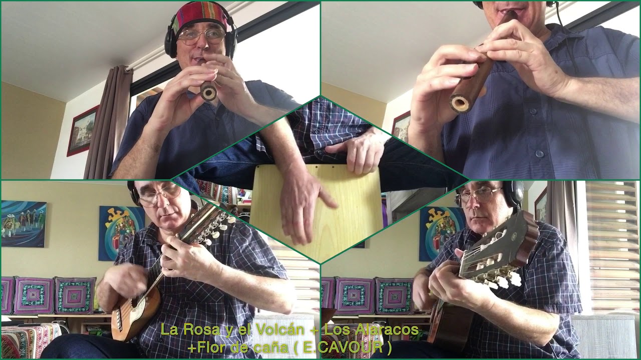 La rosa y el volcan + Los alaracos + Flor de caña ( Ernesto Cavour )