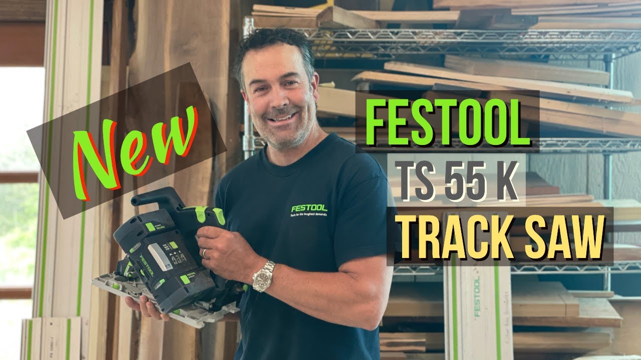 New Festool TSC 55K Track Saw