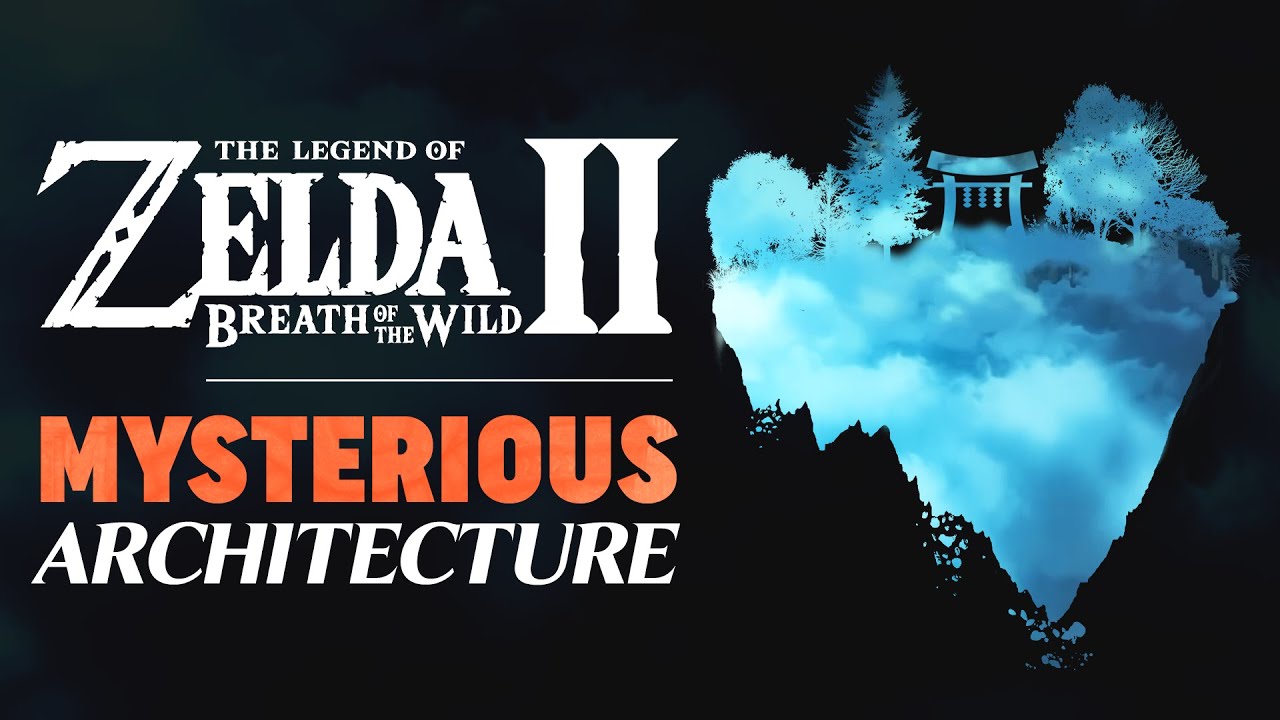 Breath of the Wild 2 Details: Mysterious Architecture