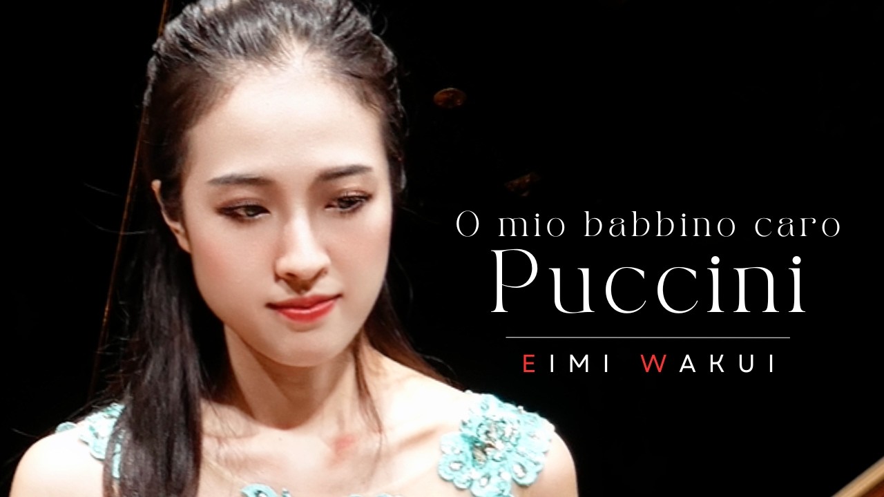 O mio babbino caro - Puccini【Violin & piano】｜Eimi Wakui