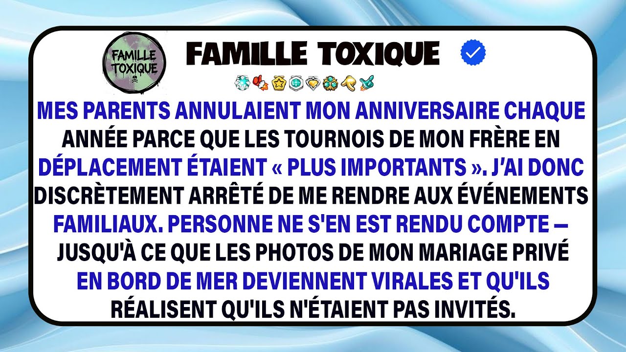 Mes Parents Ont Annulé Mon Anniversaire Chaque Année Car Les Tournois De Mon Frère Comptaient Plus.