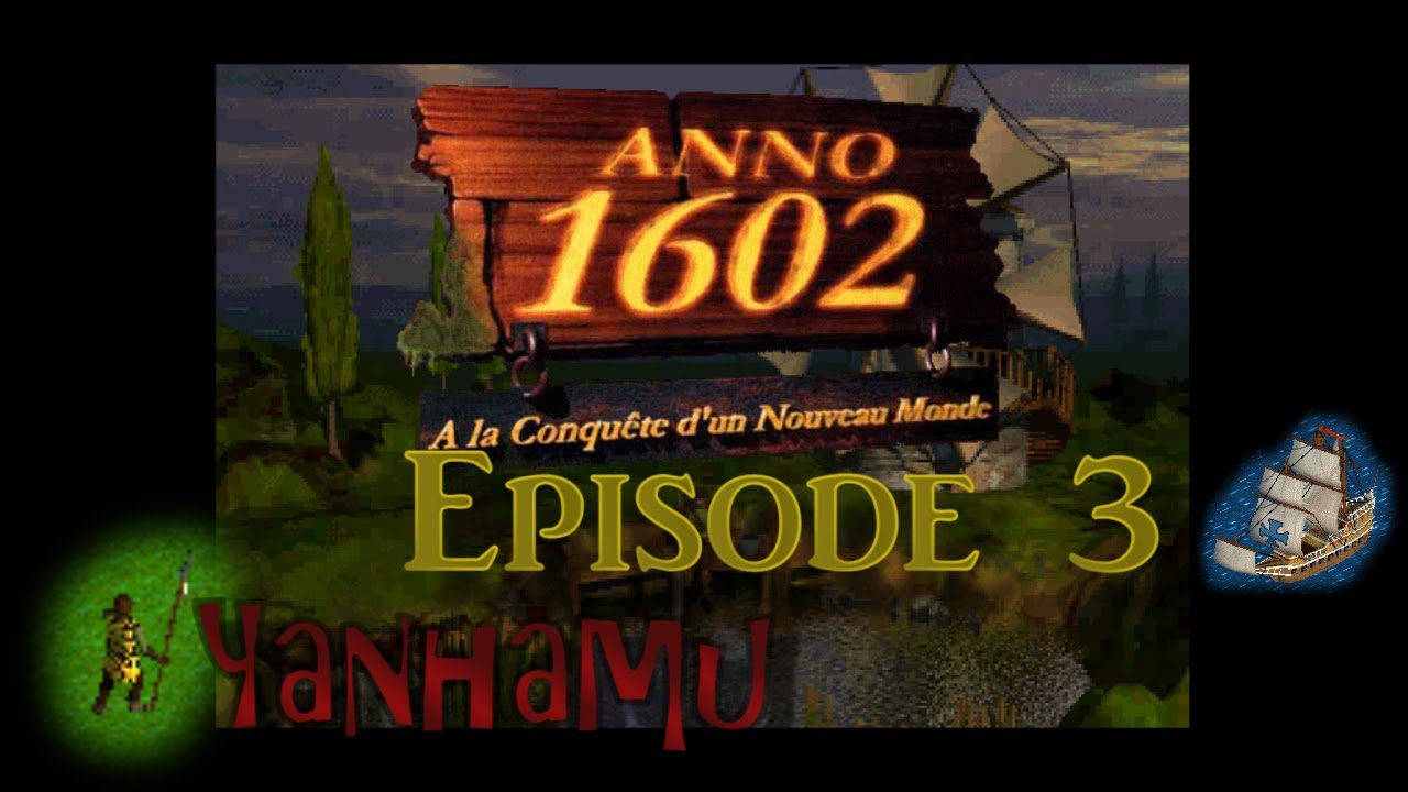 Let's play Anno 1602 [FR] Saison 2, episode 3:Alcool, epices ..