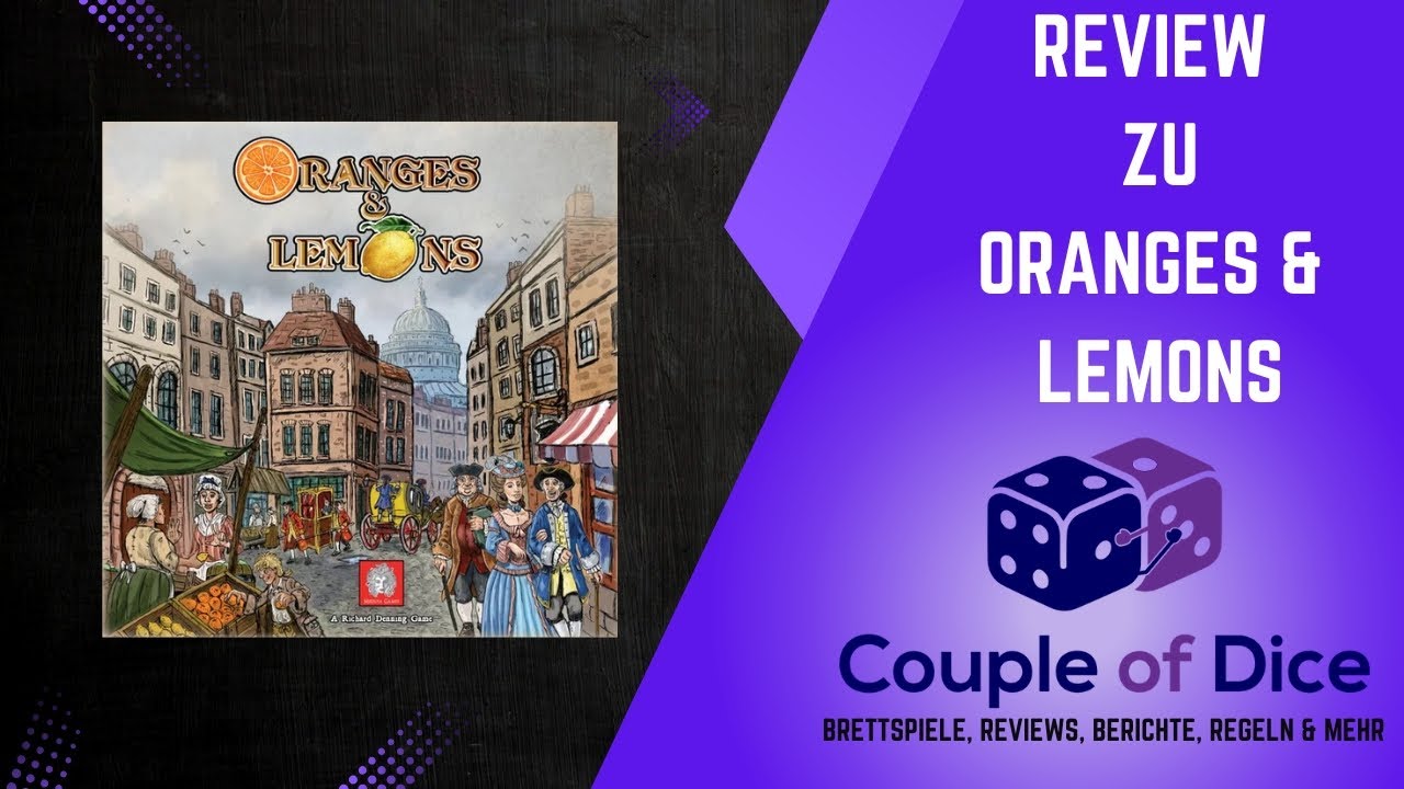 Oranges & Lemons - Brettspiel Review - Der Expertenspiel Geheimtipp aus 2024?