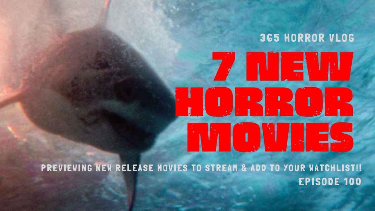 7 NEW Release Horror Movies To Stream RIGHT NOW! | Ep. 100 | TRAILER REACTIONS | Shudder Screambox