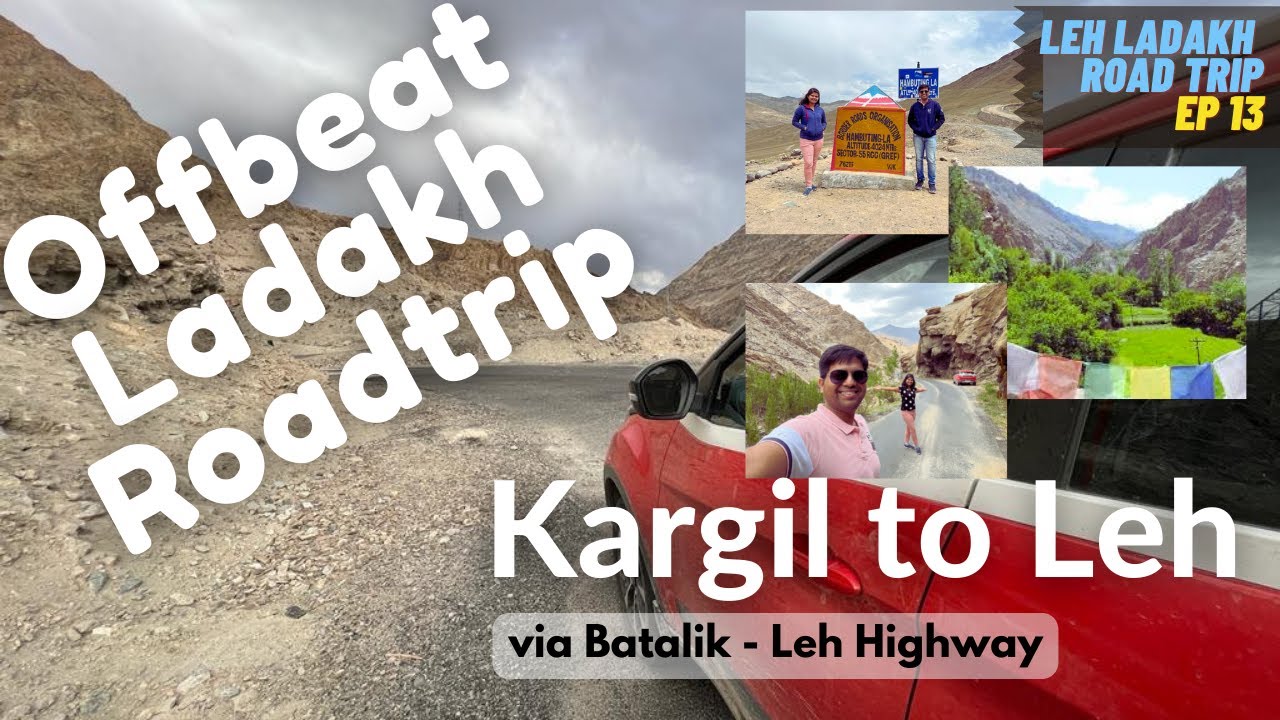 EP13: Kargil to Leh via BATALIK | Mumbai to Leh Ladakh Road Trip | That Wandering Couple