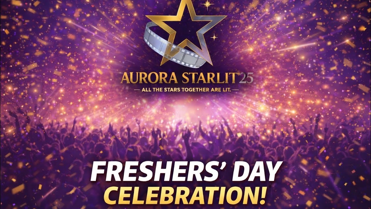 Aurora X Niat Starlit '25 | Freshers' Day Grand celebration 🎊🎉🎉 