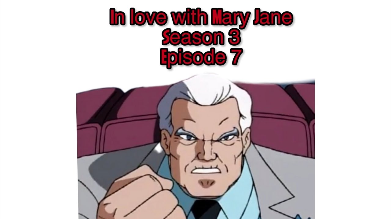 In Love With Mary Jane: Season3 Episode 7