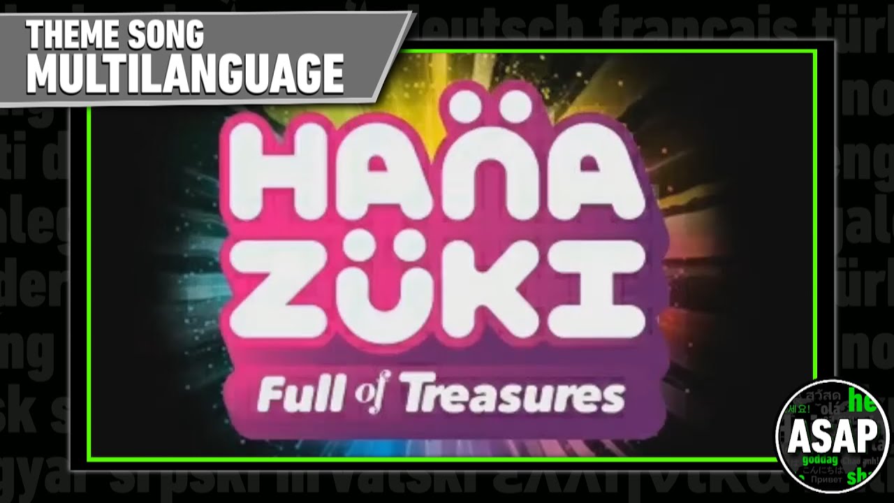 Hanazuki: Full of Treasures Theme Song | Multilanguage (Requested)