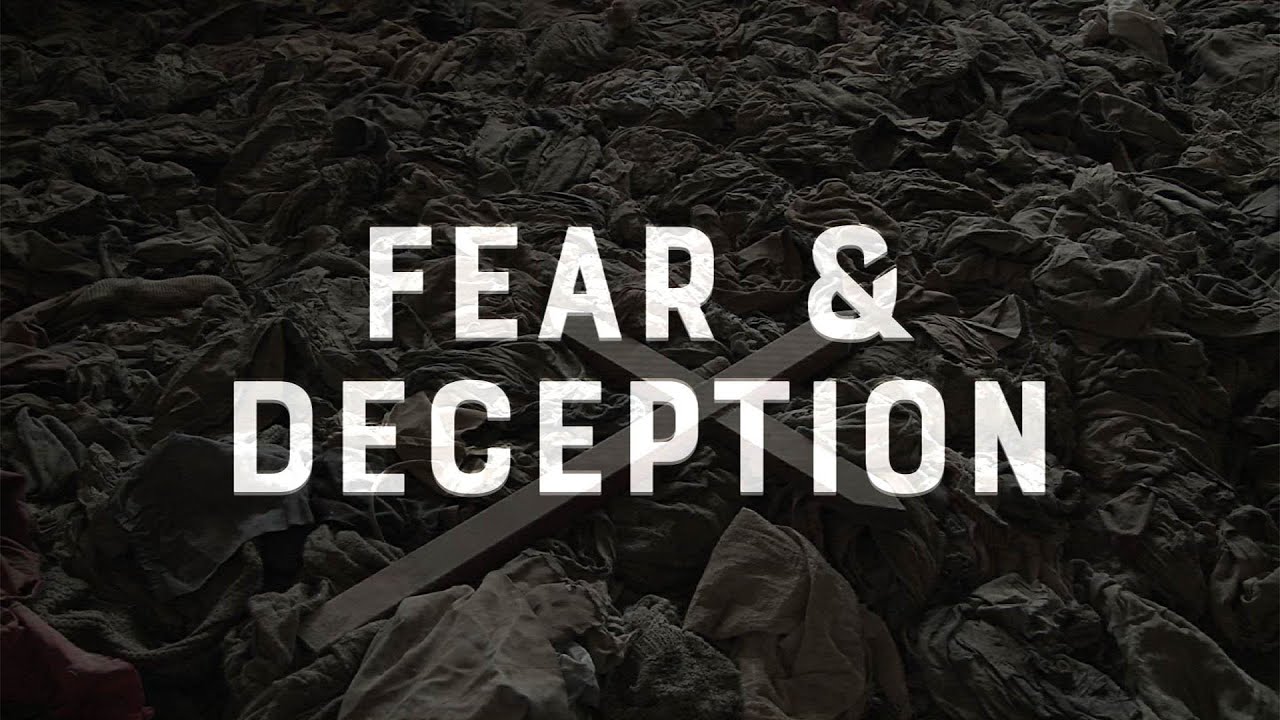 Faith vs. Culture - Fear and Deception