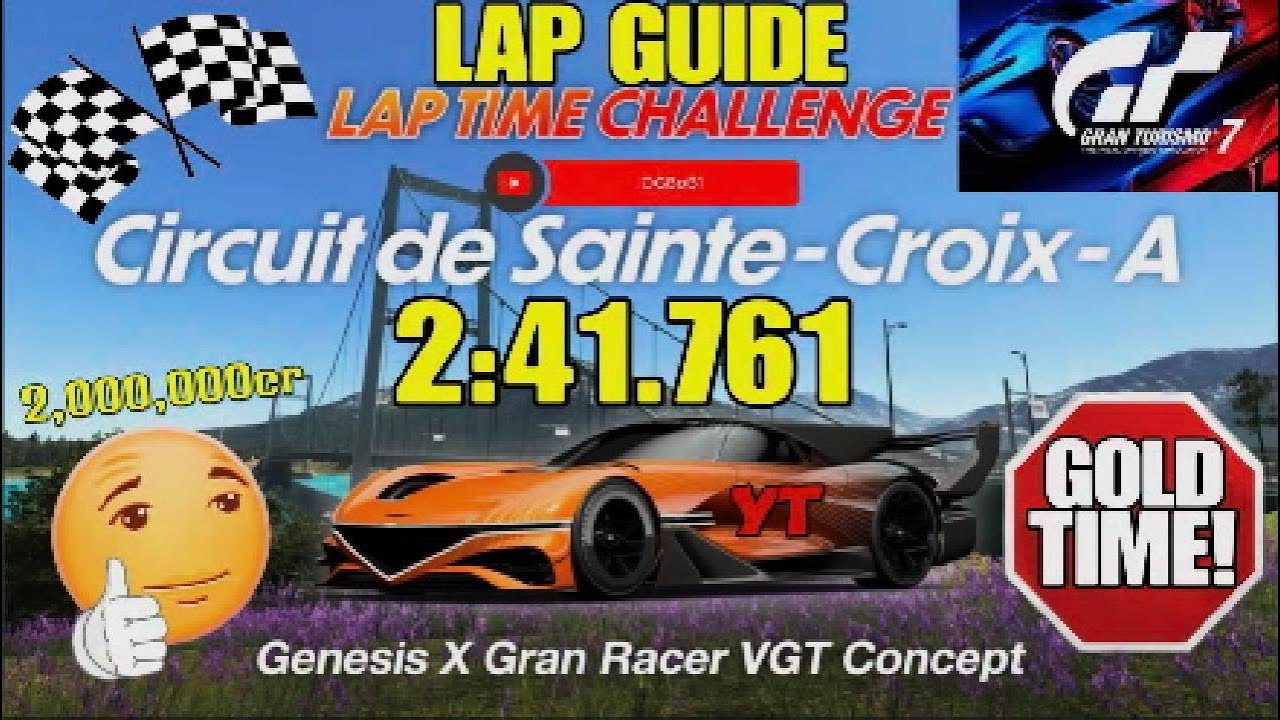 GT7|Lap Time Challenge|Circuit De Sainte-Croix-A|Genesis VGT|Lap Guide|GOLD