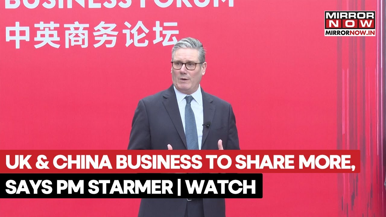 Keir Starmer In China, Says He Hopes For Businesses From London & Beijing To Exchange More | Watch