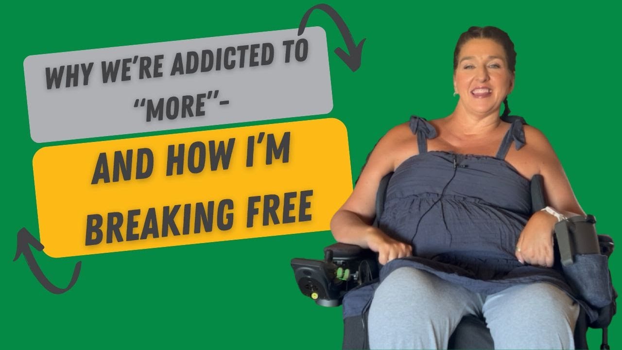 Why We’re Addicted to “More”—and How I’m Breaking Free