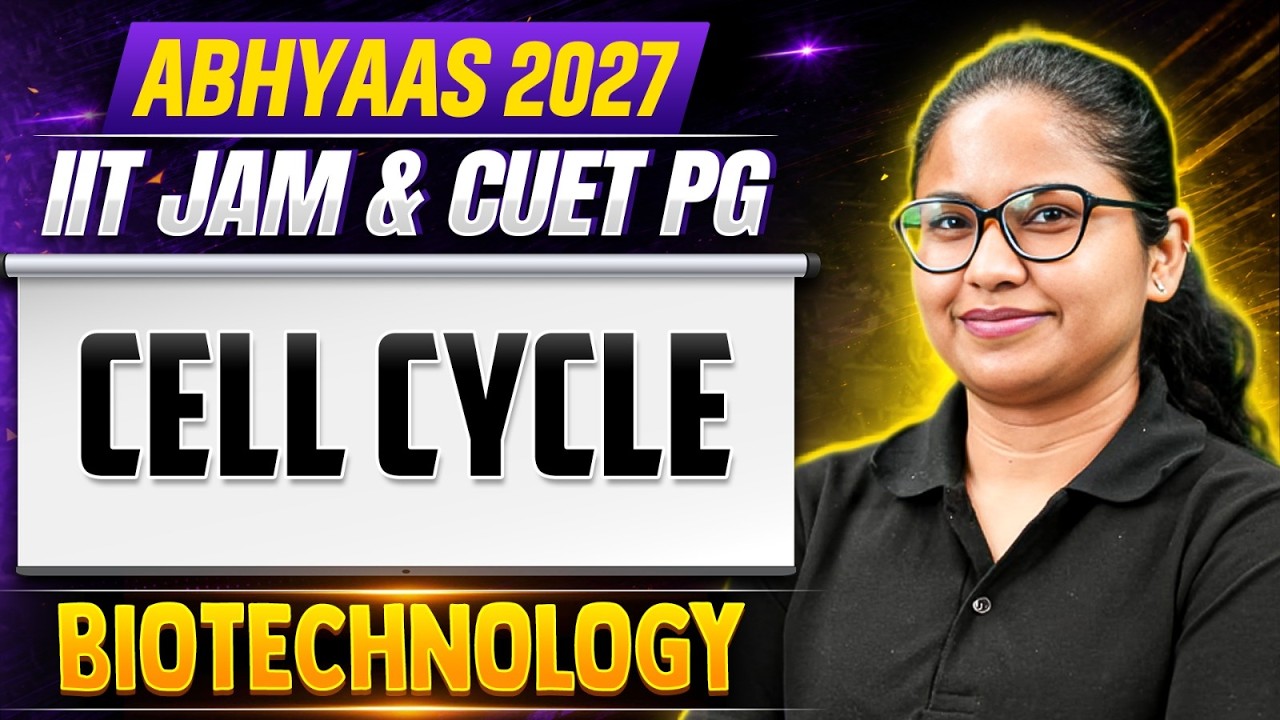 Cell Cycle | IIT JAM & CUET PG Biotechnology 2027 | Abhyaas 2027 | PW