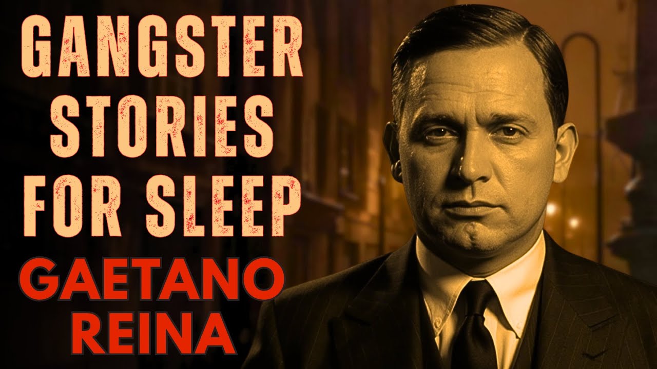 Gangster Stories For Sleep | Gaetano Reina &ndash; The Man Who Shaped New York&rsquo;s Underworld, 1910s&ndash;1930s