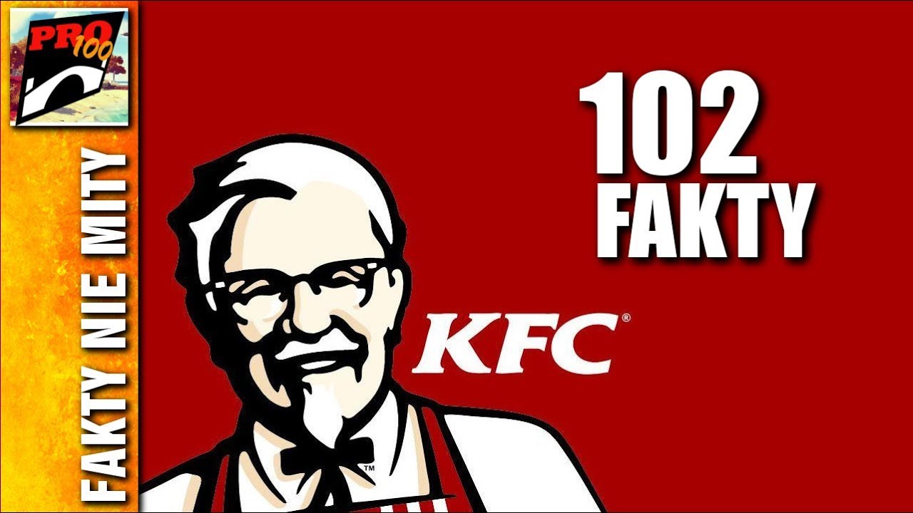 KFC - 102 FAKTY