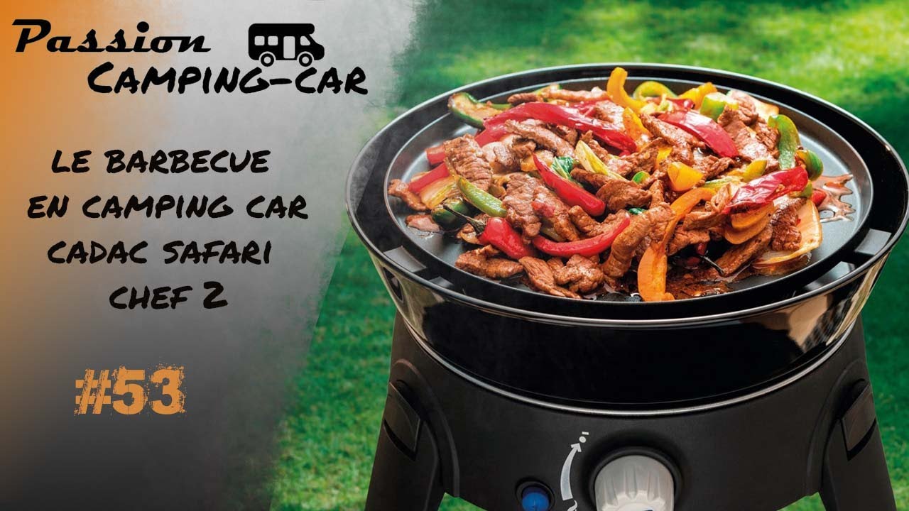 Episode 53 : Le barbecue en camping car, présentation du cadac safari chef 2